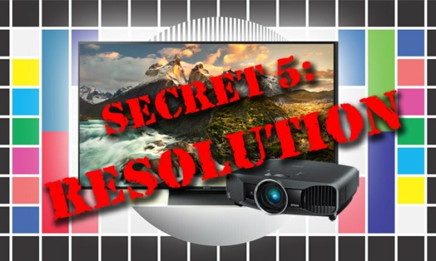 Top 5 Secrets to Best Picture Quality: Secret 5 – TV Resolution