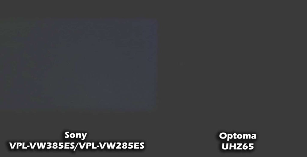 0 IRE- Pure black, Sony VPL-VW385ES on the left (near black), Optoma UHZ65 on the right (true black). Note: The above image is grossly overexposed and washed out to show the difference. Look closely, it's there!