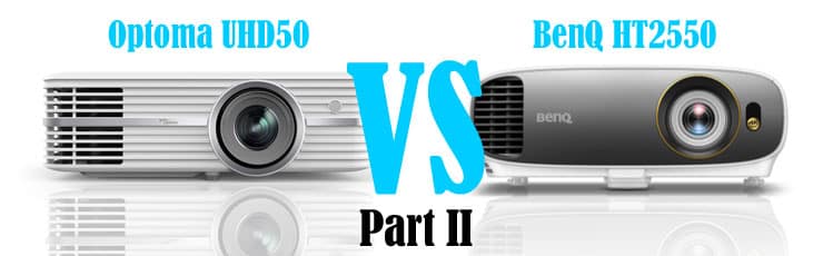 Optoma UHD50 vs BenQ HT2550 4K Projector Comparison (Part II)