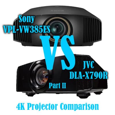 Sony VPL-VW385ES vs JVC DLA-X790R Projector Comparison Part II