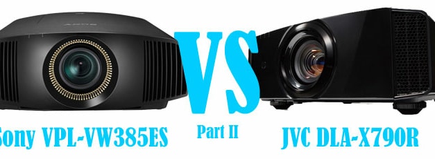 Sony VPL-VW385ES vs JVC DLA-X790R Projector Comparison (Part II)