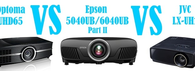 Triple Projector Comparison: LX-UH1 vs 5040UB vs UHD65 Part II