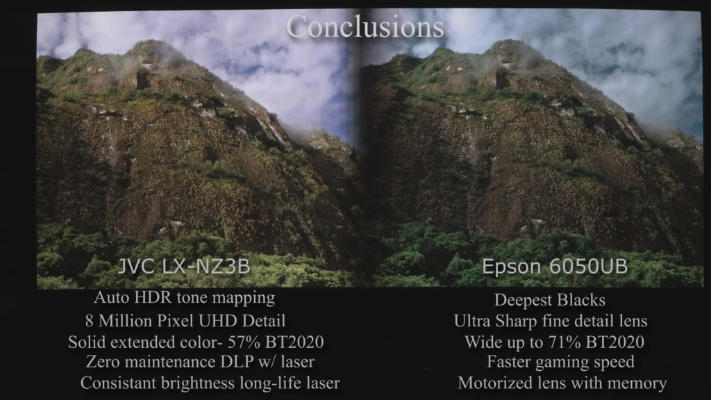 Slight differences can be seen in some scenes but unless you were to see them side-by-side, other than the deepest blacks in the Epson, it would be hard to tell a difference.